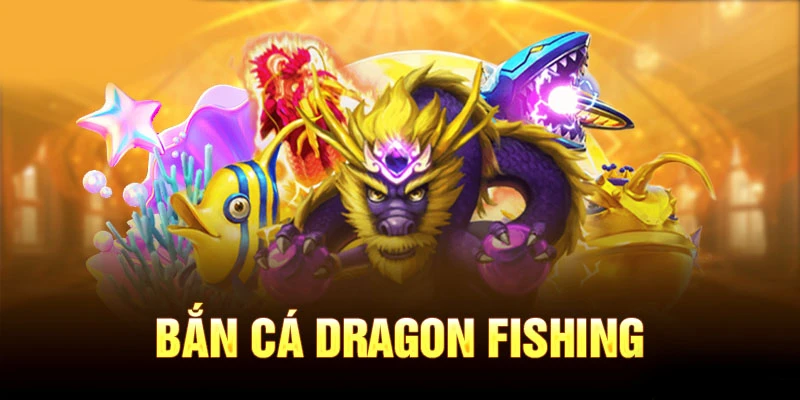 Bắn cá Dragon Fishing K9Win – Săn thưởng khủng mỗi ngày