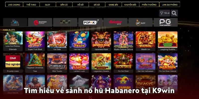 Sảnh nổ hũ Habanero tại K9win - Uy tín, hấp dẫn