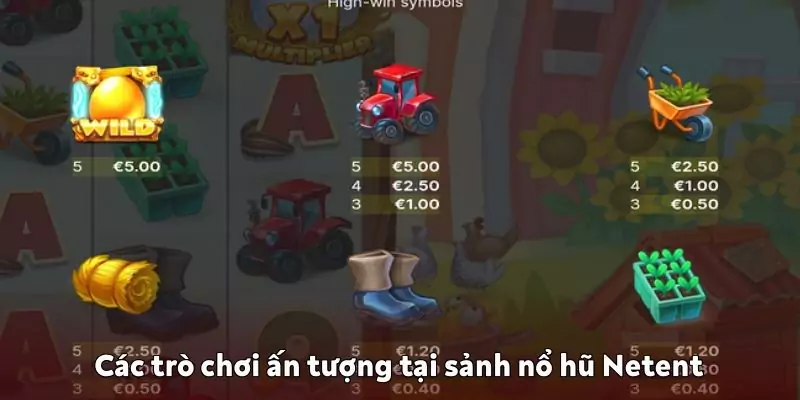 Top các trò chơi ấn tượng tại sảnh nổ hũ Netent
