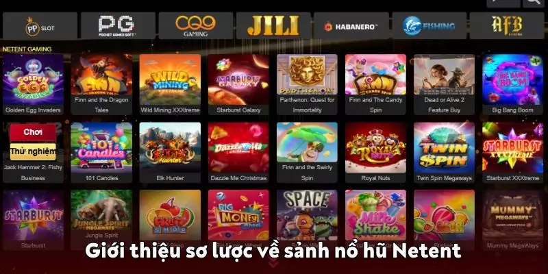 Giới thiệu sơ lược về sảnh nổ hũ Netent